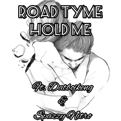 Hold Me (feat. Datboikeng & Spazzy Nitro) - Single