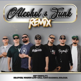 Alcohol y Funk (feat. Xavi Guzman, iQlover, wason low cali & Soloer) [Remix] Hip Tropa