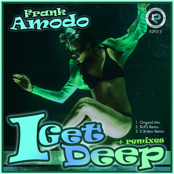 I Get Deep - Single