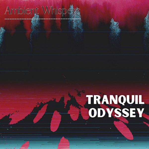 Tranquil Odyssey