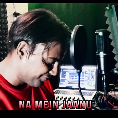 Na Mein Jaanu - Single