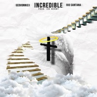 Incredible - Single - GEOVONNIEx & Rio Santana