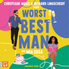 Worst Best Man (Ungekürzt) - Mia Sosa