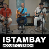 Istambay (Acoustic Version) - Enchi