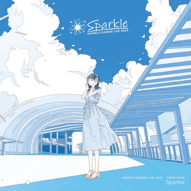 Animelo Summer Live (2022 -Sparkle- ﾃｰﾏｿﾝｸﾞ) - Single by