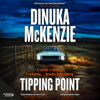 Tipping Point - Dinuka McKenzie