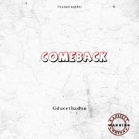 Comeback (feat. J2$) - Single - Gducethadon