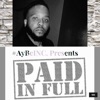 Paid in Full (Short Movie otw stay tuned) - Single