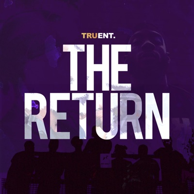 The Return (feat. Don Fernz, Directs, Tdot & Slicer) - Single