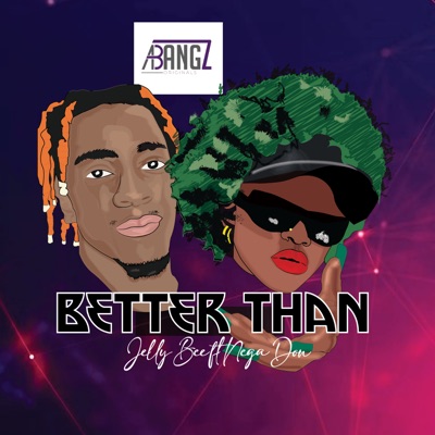 Better Than (feat. Nega Don) - Single