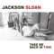 B.O.O.G.I.E. That's All - Jackson Sloan lyrics