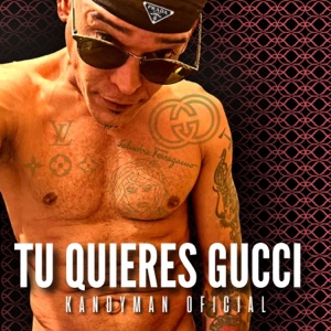 Tu quieres Gucci - Single