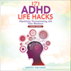 171 ADHD Life Hacks: Impulsivity, Procrastinating, and Time Blindness (Unabridged) - Kristen Thrasher