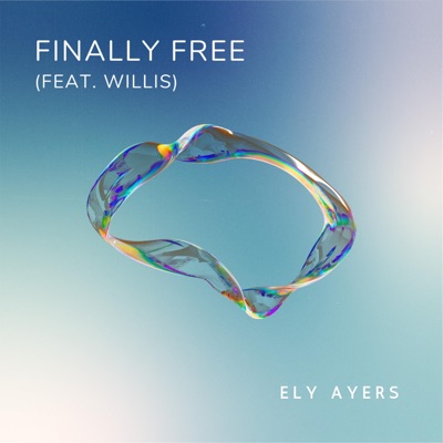 Finally Free (feat. Willis) - Single