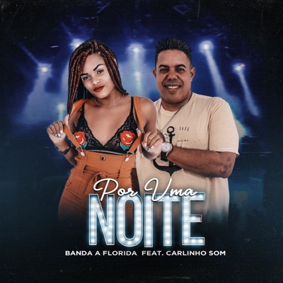 Por uma Noite (feat. Carlinho Som) - Single
