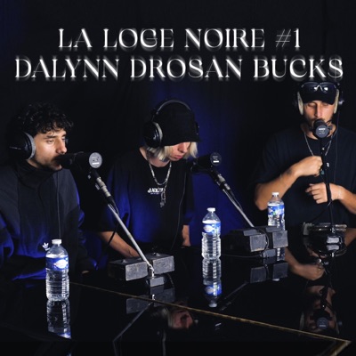 La Loge Noire #01 (feat. Dalynn, Drosan & Buck$) - EP