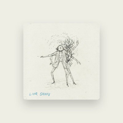 Listen to Lior Shoov, watch music videos, read bio, see tour dates & more!