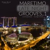Maretimo Late Night Grooves, Vol. 1 - Cosmopolitan Lounge Music, 2021