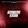 Automotivo Ilusion (feat. MC Fefe Da ZL & Mc R9) - Single