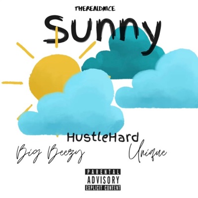 Sunny (feat. Beezy HustleHard & Unique Hustlehard) - Single