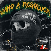 Vamos a resolver (feat. OG JUNIOR) - Single - Memo ATR