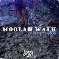 Moolah Walk (feat. 1.9.9.9) - Single - Triple Tix