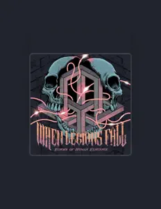 聆聽 When Legions Fall、觀看音樂影片、閱讀小傳、查看巡演日期等！