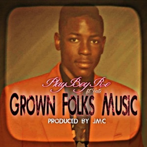 Grown Folks Music (feat. Fats)