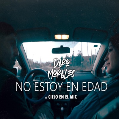 No estoy en Edad (feat. Cielo en el Mic) - Single