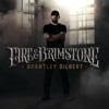 Fire & Brimstone - Brantley Gilbert