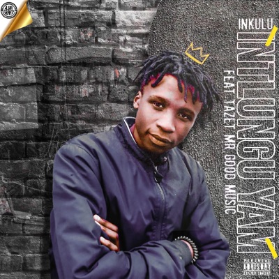 Intlungu yam (feat. Tazet) - Single