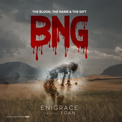 The Blood, The Name and The Gift (feat. FOAN) - Single
