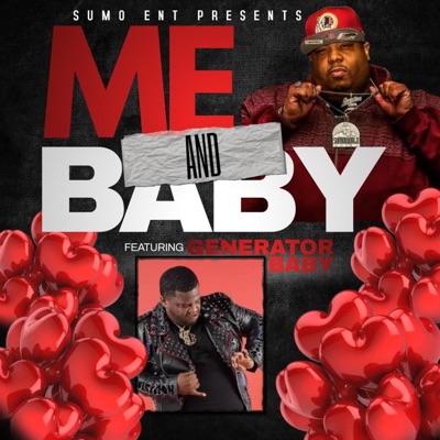ME N BABY (feat. GENERATOR BABY) [Radio Edit] - Single
