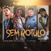 Sem Rótulo (feat. Dj Vitin Mpc) - Single