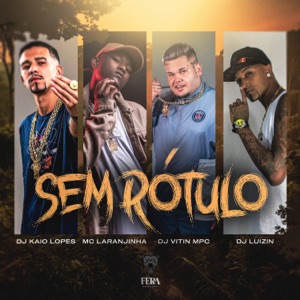 Sem Rótulo (feat. Dj Vitin Mpc)