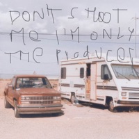 Don't Shoot Me I'm Only the Producer - Single - INGWRRR