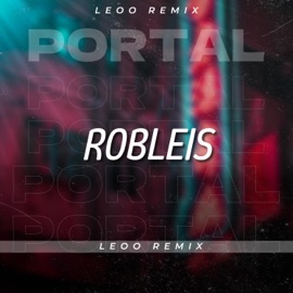 Portal (feat. Robleis) [Remix] Leoo Remix