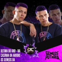 ULTIMA DO ANO (NA CASINHA DA ARVORE) - Single - Os Gemeos da Putaria