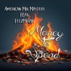 Money to Spend (feat. FeezMuzik) - Single