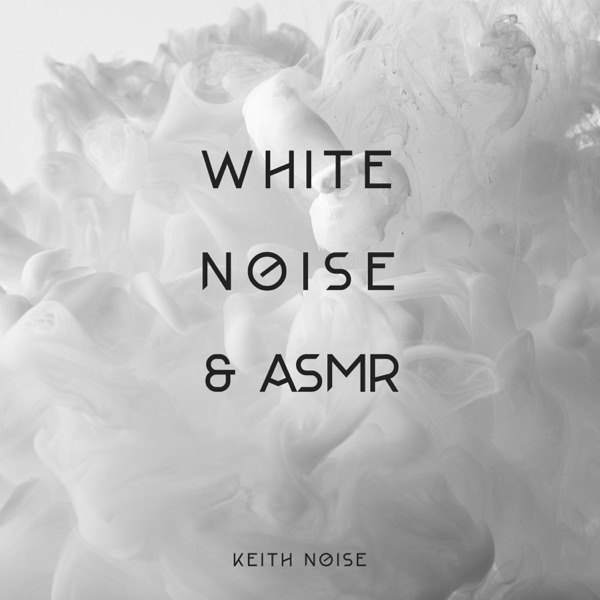 White Noise & ASMR