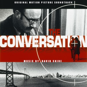 The Conversation (Original Motion Picture Soundtrack) [Remastered 2023]