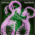 Acid Wave Band - Make Me Drown