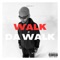 Walk da Walk (feat. Doog Reppar & Don Hades) - EXOTIC X lyrics