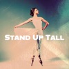 Stand Up Tall - Single