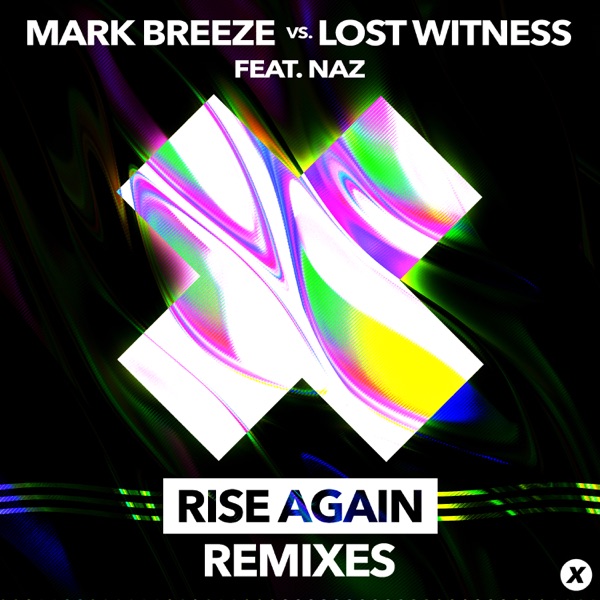 Rise Again (feat. naz.) [Remixes] - Single