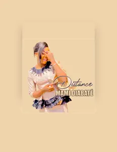 Poslechněte si interpreta Mami Diabaté, sledujte hudební videa, přečtěte si životopis, podívejte se na data turné a další informace.