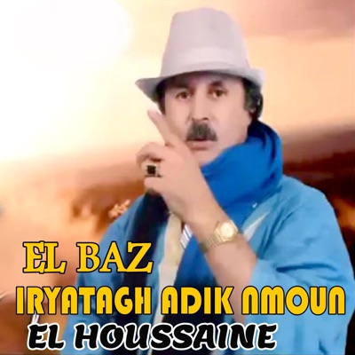 El Houssine El Baz - Iryatagh Adik Nmoun