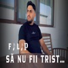 Sa Nu Fii Trist... - Single