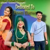 Dedicated To Pawan Kharwa - Single