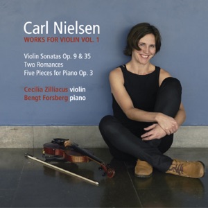 Carl Nielsen: Works for Violin Vol. 1